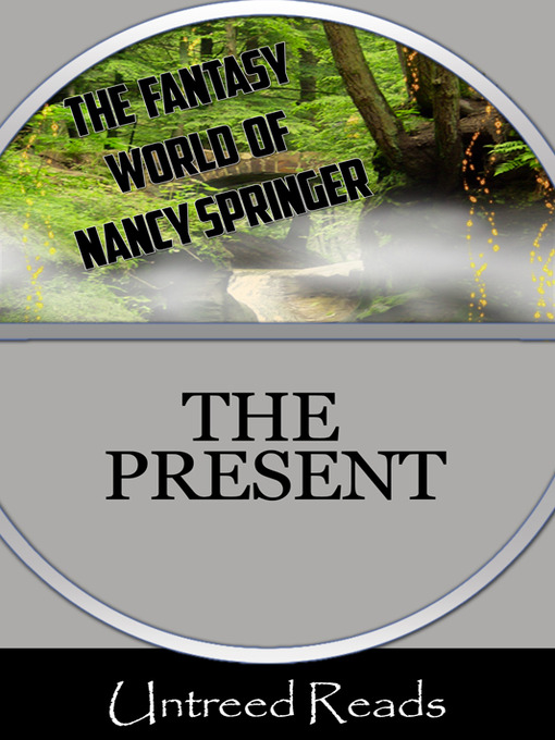 Title details for The Present by Nancy Springer - Available
